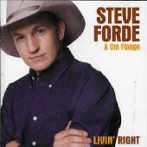 Steve Forde: Livin Right - COMPACT DISCS