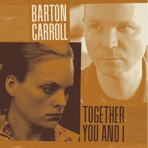 Barton Carroll: Together You and I - VINYL LP