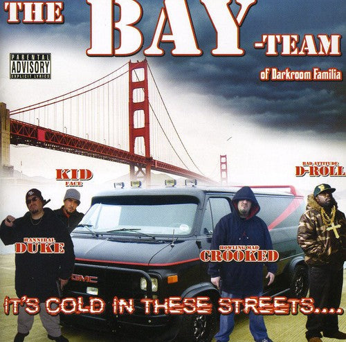 The Bay Team of Darkroom Familia: It's Cold in These Streets - COMPACT DISCS