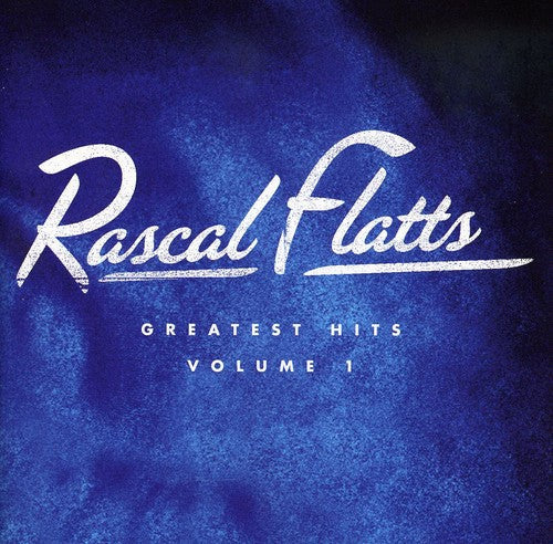 Rascal Flatts: Greatest Hits, Vol. 1 [Jewel Case] - COMPACT DISCS