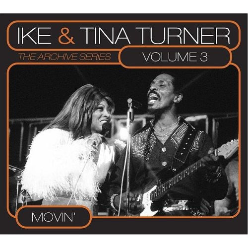 Ike & Tina Turner: Movin: Archive Series 3 - COMPACT DISCS