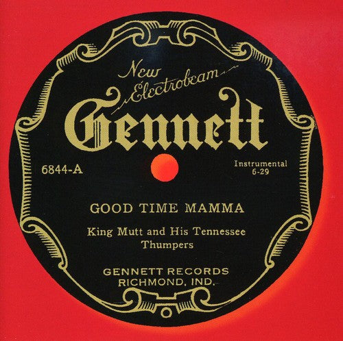 King Mutt & His Tennessee Thumpers: Good Time Mamma - COMPACT DISCS