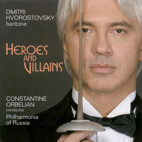Dmitri Hvorostovsky: Borodin/Mussorgsky/Rubinstei : Heroes & Villains - COMPACT DISCS