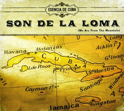 Esencia De Cuba: Son De La Loma (We Are From The Mountain) - COMPACT DISCS