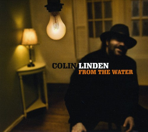 Colin Linden: From the Water - COMPACT DISCS