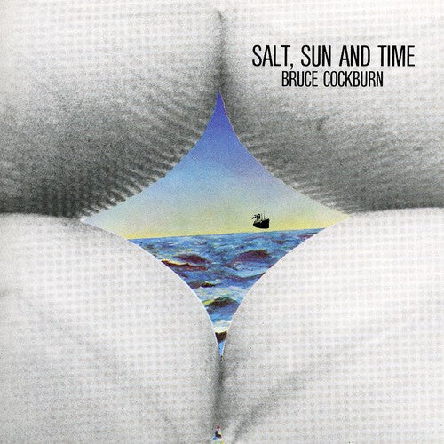Bruce Cockburn: Salt, Sun and Time - COMPACT DISCS
