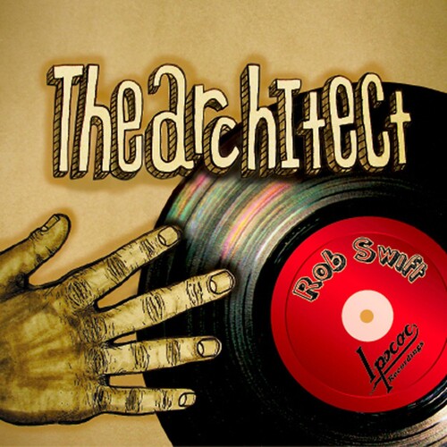 Rob Swift: The Architect - COMPACT DISCS