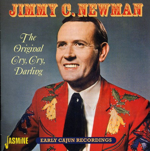 Jimmy Newman C: Original Cry Cry Darling - COMPACT DISCS