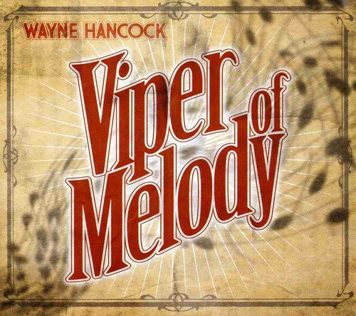Wayne Hancock: Viper of Melody - COMPACT DISCS