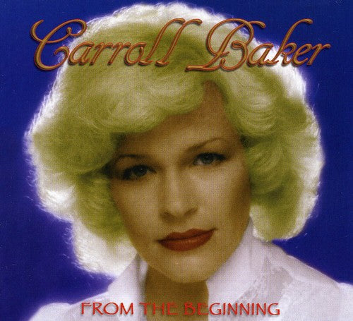 Carroll Baker: From the Beginning - COMPACT DISCS