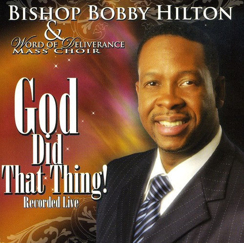 Bobby Hilton: God Did That Thing - COMPACT DISCS