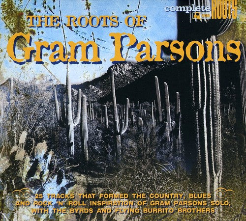 Various Artists: The Roots Of Gram Parsons - COMPACT DISCS