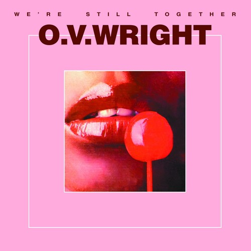O.V. Wright: We're Still Together - COMPACT DISCS