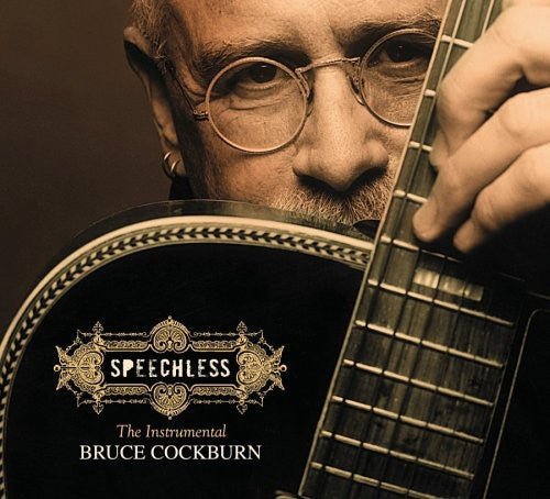 Bruce Cockburn: Speechless - COMPACT DISCS