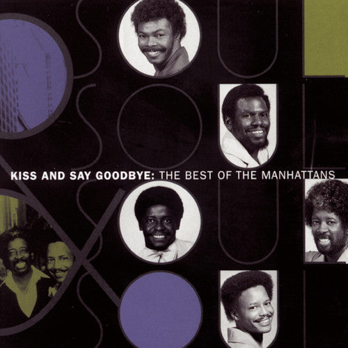 The Manhattans: Best of: Kiss & Say Goodbye - COMPACT DISCS