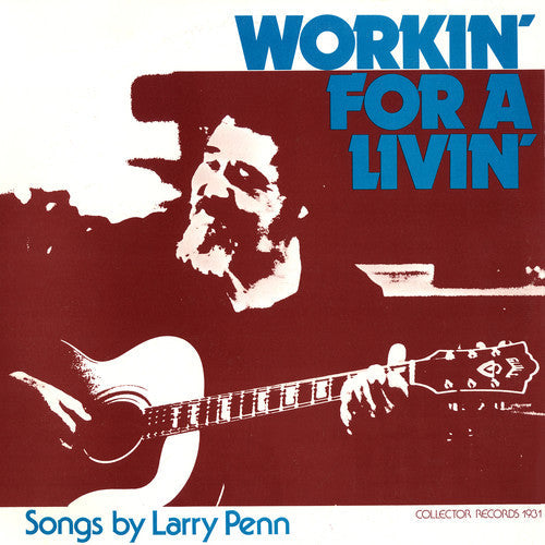 Larry Penn: Workin' for a Livin' - COMPACT DISCS