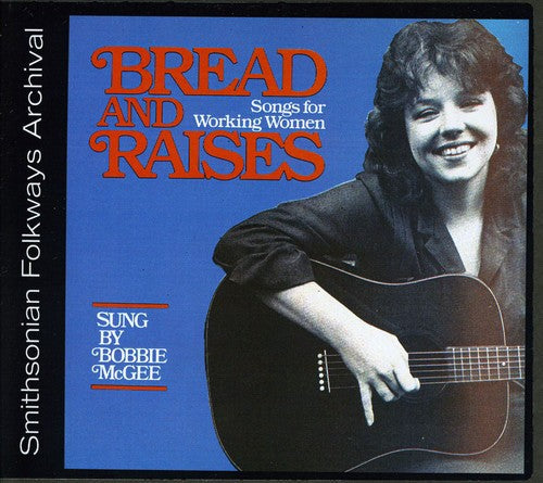 Bobbie McGee: Bread and Raises: Songs for Working Women - COMPACT DISCS