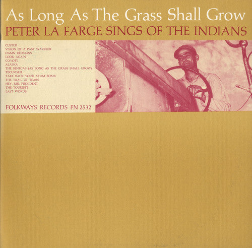 Peter La Farge: As Long As the Grass Shall Grow - COMPACT DISCS