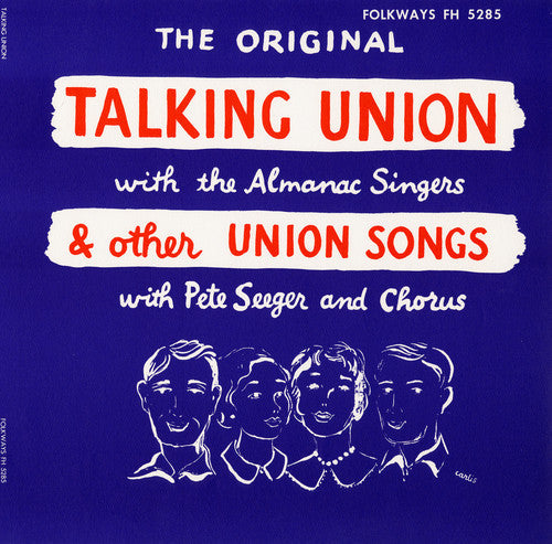 Pete Seeger: Talking Union and Other Union Songs - COMPACT DISCS