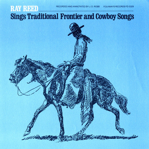 Ray Reed: Ray Reed Sings Traditional Frontier &Cowboy Songs - COMPACT DISCS
