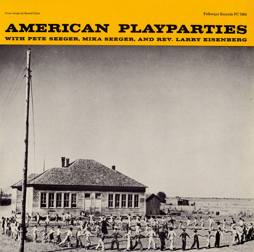 Pete Seeger: American Play Parties - COMPACT DISCS