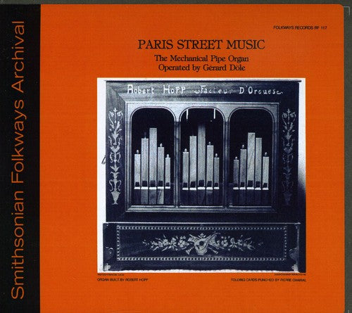 Gérard Dôle: Paris Street Music - the Mechanical Pipe Organ - COMPACT DISCS