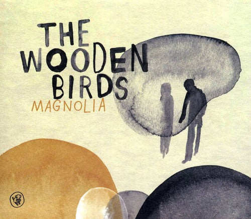 Wooden Birds: Magnolia - COMPACT DISCS