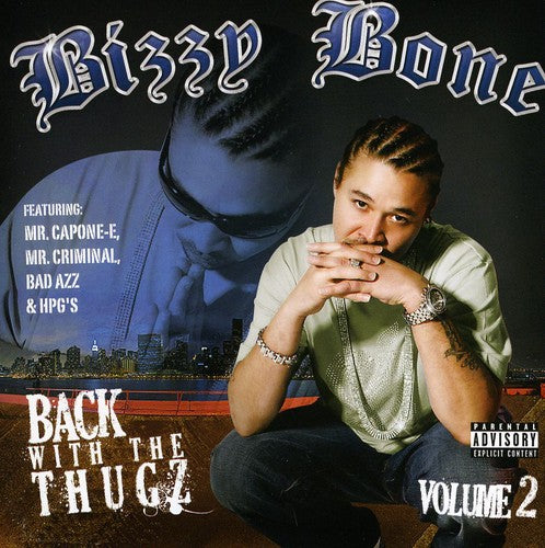 Bizzy Bone: Back With The Thugz, Vol. 2 - COMPACT DISCS
