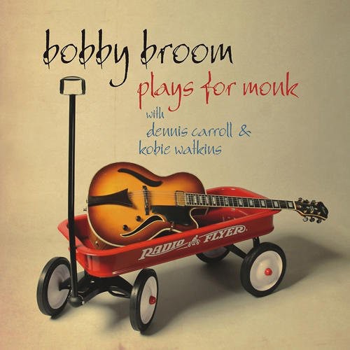 Bobby Broom: Bobby Broom Plays for Monk - COMPACT DISCS