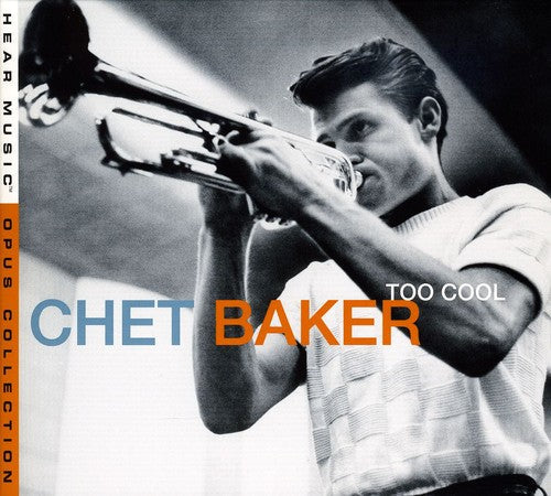 Chet Baker: Too Cool - COMPACT DISCS
