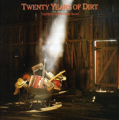 The Nitty Gritty Dirt Band: Twenty Years of Dirt: The Best of - COMPACT DISCS