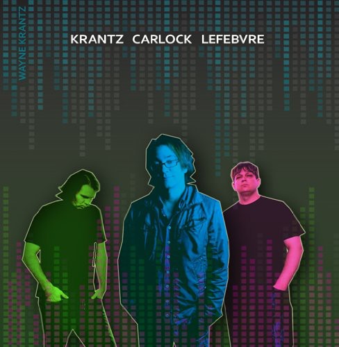 Wayne Krantz: Krantz Carlock Lefebvre - COMPACT DISCS