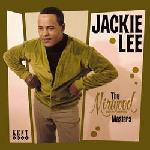 Jackie Lee: The Mirwood Records Masters - COMPACT DISCS