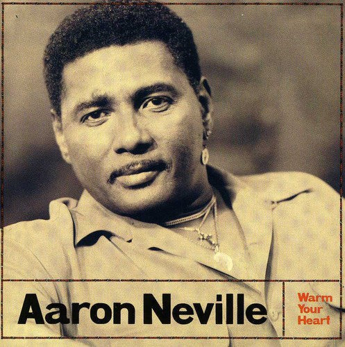Aaron Neville: Warm Your Heart - COMPACT DISCS