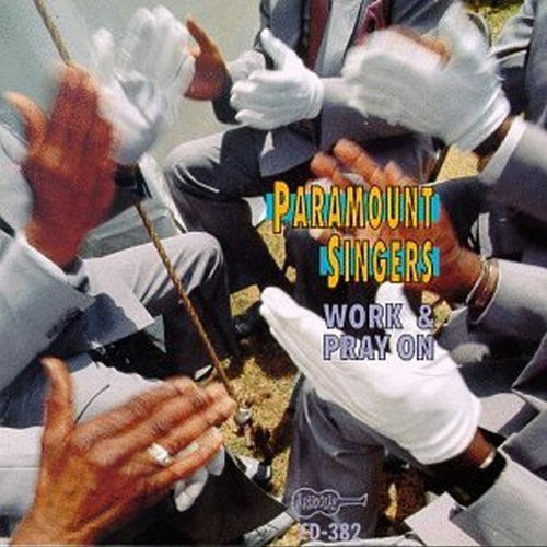 The Paramount Singers: Work and Pray On - COMPACT DISCS