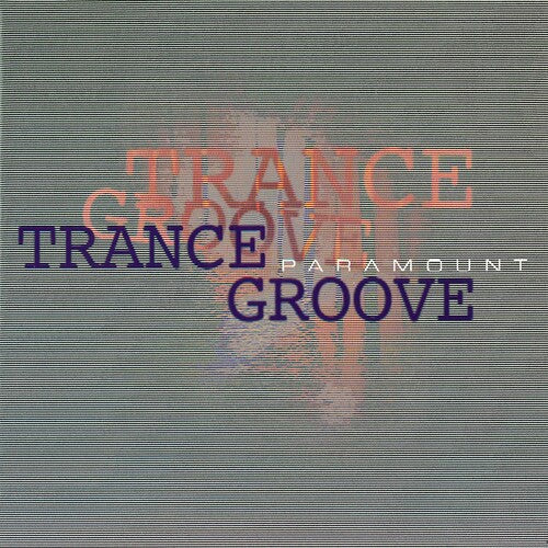 Trance Groove: Paramount - COMPACT DISCS