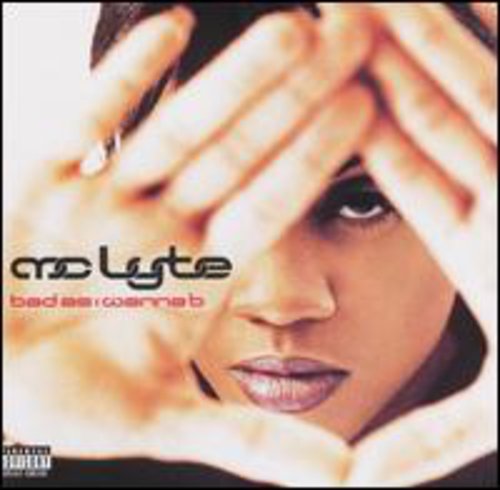 MC Lyte: Bad As I Wanna B - COMPACT DISCS