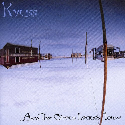 Kyuss: And the Circus Leaves Town - COMPACT DISCS