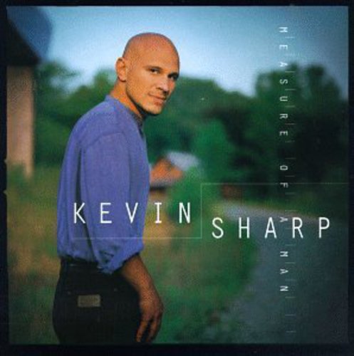 Kevin Sharp: Measure of a Man - COMPACT DISCS