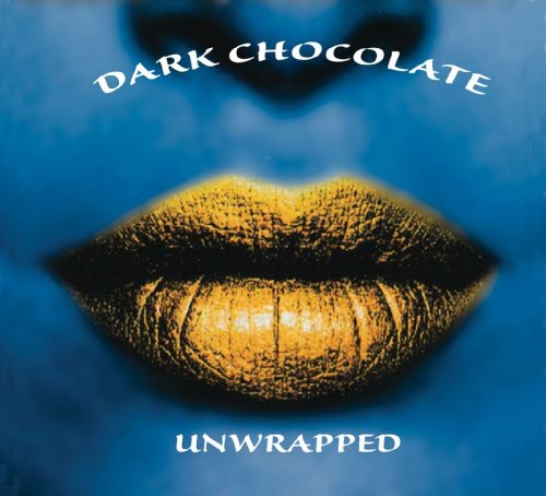 Dark Chocolate: Unwrapped - COMPACT DISCS