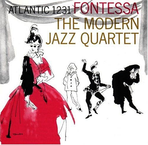 The Modern Jazz Quartet: Fontessa - COMPACT DISCS