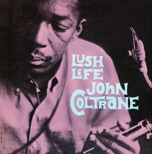 John Coltrane: Lush Life - VINYL LP