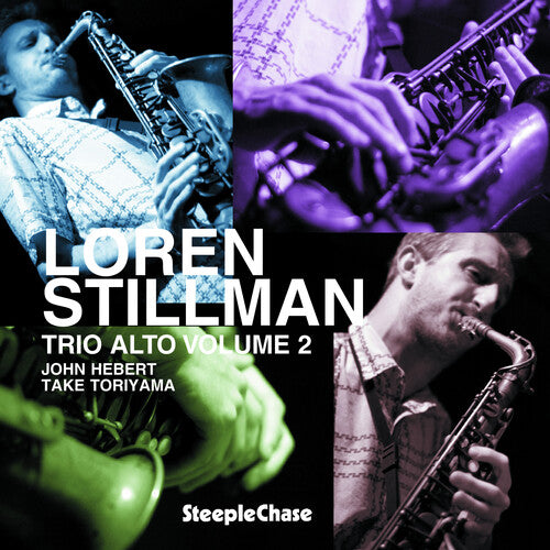 Loren Stillman Trio: Trio Alto, Vol. 2 - COMPACT DISCS