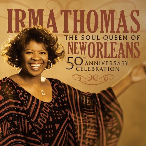 Irma Thomas: 50th Anniversary Celebration - COMPACT DISCS