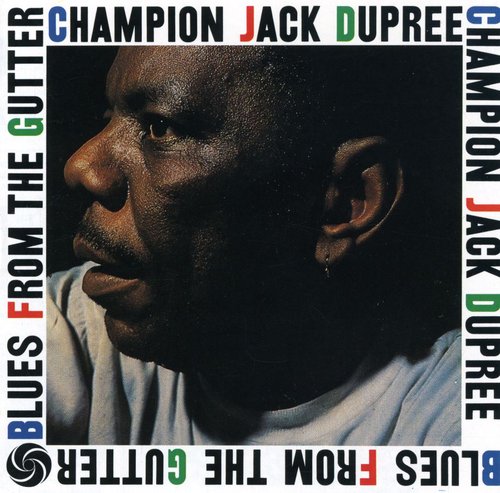 Champion Jack Dupree: Blues from the Gutter - COMPACT DISCS