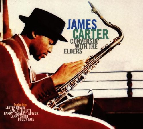 James Carter: Conversin With The Elders - COMPACT DISCS