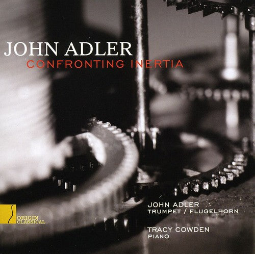 John Adler: Confronting Inertia - COMPACT DISCS