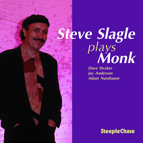 Steve Slagle: Slagle Plays Monk - COMPACT DISCS