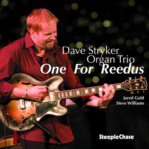 Dave Stryker: One for Reedus - COMPACT DISCS