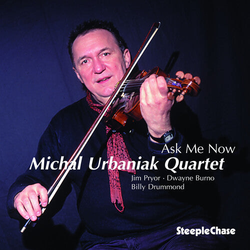 Michal Urbaniak: Ask Me Now - COMPACT DISCS